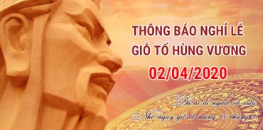 Thông báo lịch nghỉ Giỗ tổ Hùng Vương năm 2020